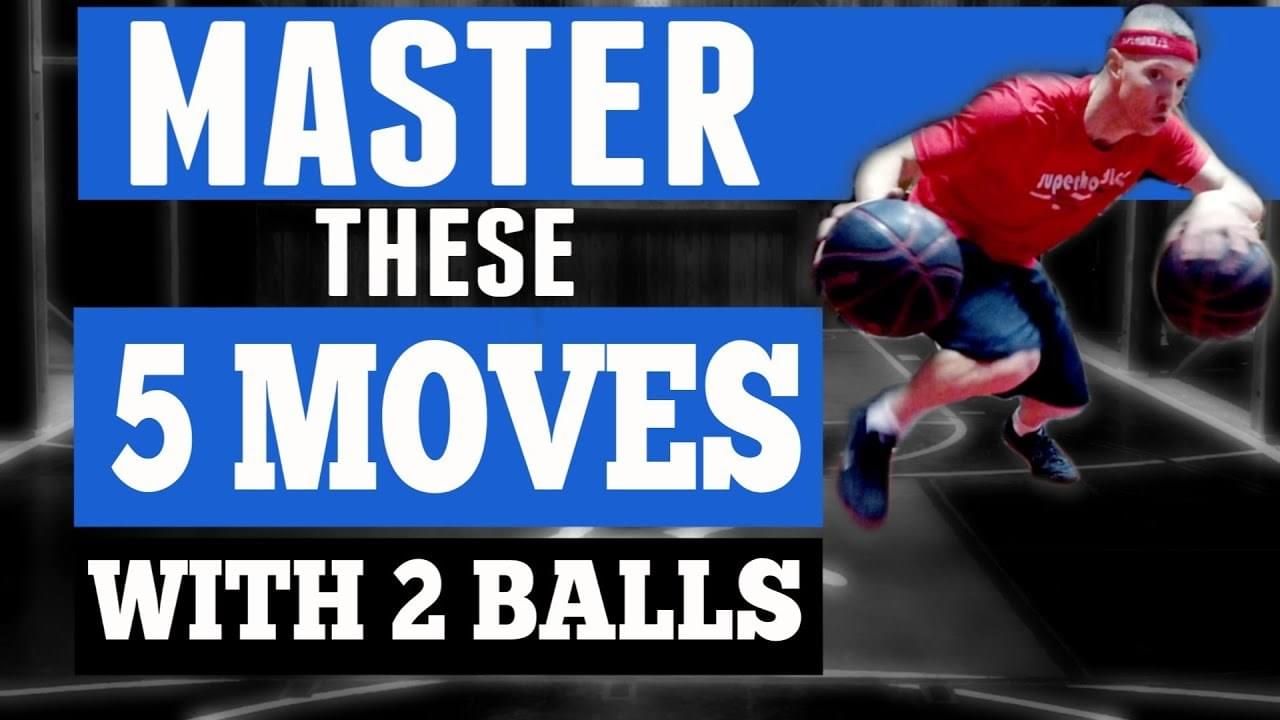2Ball Dribbling Drills Workout Master These 5 Dribble Moves